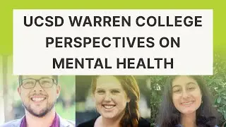 UCSD Warren College Perspectives on Mental Health