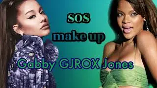 SOS x make up - Rihanna vs Ariana Grande
