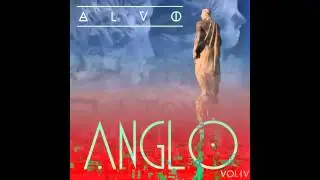 ALVO - Anglo Vol. 4 (Summertime Sadness, Safe and Sound, Birthday, Red Lights)