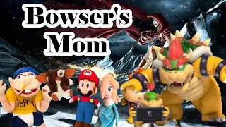SML Movie Bowser's Mom Part #2