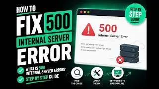 How To Fix 500 Internal Server Error | What is 500 Internal Server Error | Step by Step Guide