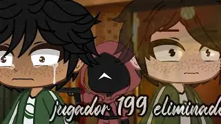 Jugador 199 Eliminado | Doogy Honey 🌺 | El juego del calamar  [Spoilers]