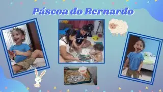 Páscoa do Bernardo!!