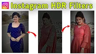New Trend Instagram HDR Filters|| Instagram Reels Filters || Instagram Black Screen Effect