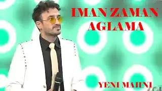 İman Zaman - Ağlama(Yeni 2023)
