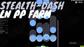 this LN map gives HUGE pp | Stealth-Dash 5.9 stars 99.33% 367pp - osu!mania