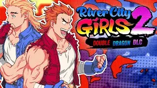 River City Girls 2: Double Dragon DLC - Official Gameplay Trailer