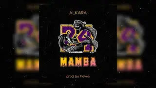 Alkara - MAMBA24 (prod. by Flaven) [Official Video]