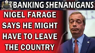 Nigel Farage Gets a Shock From His Bank