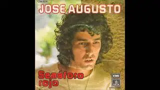 José Augusto - Semáforo Rojo (Audio Remasterizado)