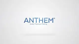 ANTHEM® Ankle Fracture System Animation