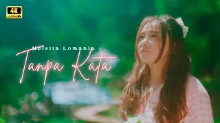 Meisita Lomania - Tanpa Kata ( Official Music Video )