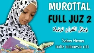 MUROTTAL  JUZ 2  - SALWA HIMMA #hafizindonesia2021