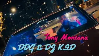 DJ K.I.D & DDG - Tony Montana (Slowed)