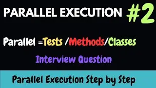 The TESTER'S Guide to MASTERING Parallel Execution in TestNG
