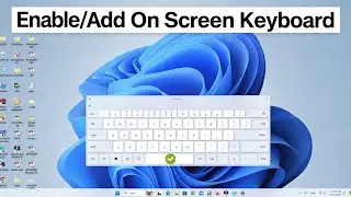 How to add keyboard on laptop screen | how to get on screen keyboard windows 10/11