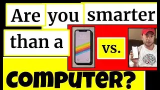 Are you Smarter than a Computer?