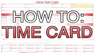 How to fill a crew time card (Entertainment Partners)
