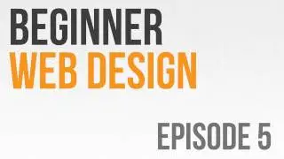 Beginner Web Design Ep. 5: Block and Inline Elements