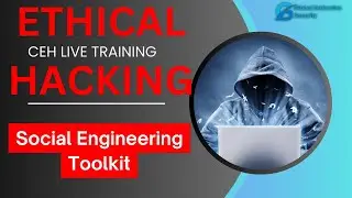 Ethical Hacking Training - Exploring Social Engineering Toolkit