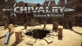 Chivalry!: Ep. 1 TRAITOR! (feat. AJ, Sam, & Brady)