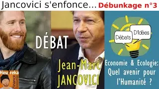 Jancovici s'enfonce dans la méconnaissance scientifique et technologique. Débunkage Débats d'idées