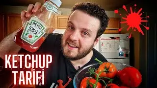 Evde Ketçap Nasıl Yapılır? Ketçap Nasıl Bu Kadar Popüler Oldu? Ketçabın Hikayesi #79