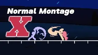 Just a Normal Montage X | Your Only Move is HUSTLE