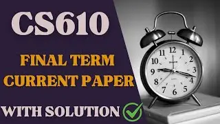 CS610 Final term current paper || With solution || spring 2023