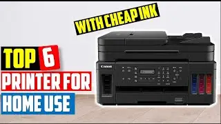✅Top 6 Best Printer For Home Use With Cheap Ink In 2022