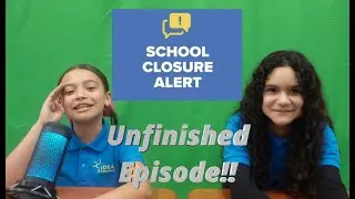 NO SCHOOL TODAY - Morning News Show Unfinished Episode