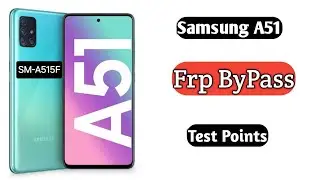 Samsung A51 Frp Bypass Test Points