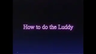 How to do the Luddy