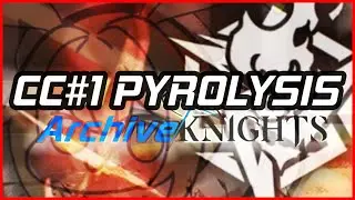 [Arknights] CC#1 Pyrolysis Rotating Map 2 Federal Prison ARCHIVEKNIGHTS 330 ATTEMPTS then [WuWa]