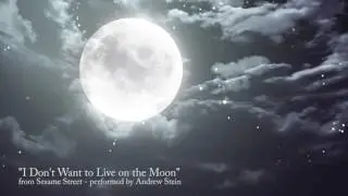 I Don't Want to Live on the Moon | Sesame Street cover by Andrew Stein
