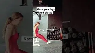 Grow your legs and glutes