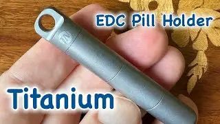 ThruNite Titanium Pill Holder EDC in 4k UHD