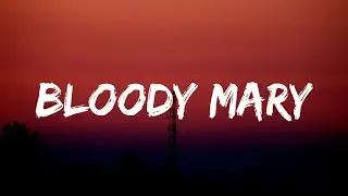 Lady Gaga - Bloody Mary (Lyrics)