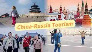 Mutual visa-free travel fuels China-Russia tourism boom