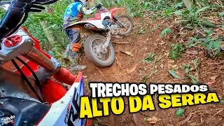 OS DESAFIOS DA TRILHA ALTO DA SERRA FOI PESADO - PARTE 4