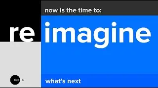 Reimagine