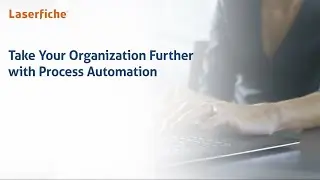 Take Your Organization Further with Process Automation