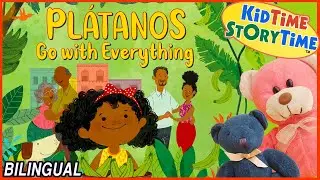 Platanos Go With Everything - BILINGUAL read aloud | Hispanic Heritage | Los Platanos Van Con Todo