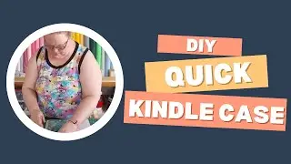 DIY Kindle Case- Quick Sewing Project