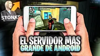 💚🔥El servidor MÁS GRANDE de todo SAMP MOBILE💚📱 — GTA SA ONLINE || Neshy