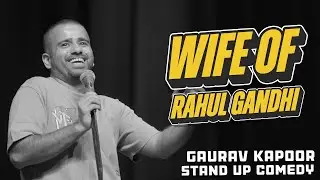 Wife of Rahul Gandhi 😂🎤 | Savage Crowd Work & Bold Jokes – Gaurav Kapoor