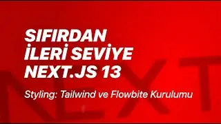 #63 - Styling - Tailwind and Flowbite Installation - From Scratch to Advanced Next.js v13