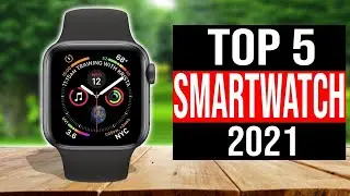 TOP 5 BEST Smartwatch 2021