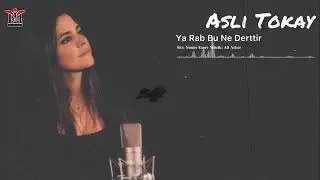 Aslı Tokay - Ya Rab Bu Ne Derttir | Canlı Performans | © 2024 Mim Production