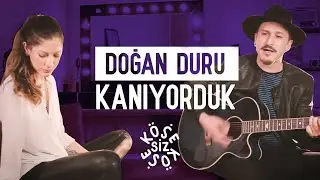 Doğan Duru - Kanıyorduk | Köşesiz Köşe